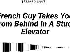 French Guy Grabs You From Behind In Stuck Elevator With Emotional Kissing, Slow Rubbing, And Dirty Talk Whispers.