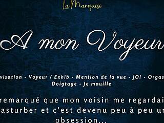 French audio guide to multiple orgasms for a voyeur