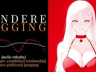Erotic Yandere Audio With Femdom Pegging Roleplay