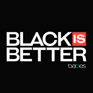 Black is Better