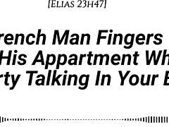 Do you feel my fingers deep inside your wet pussy while I whisper dirty talk in French accent?