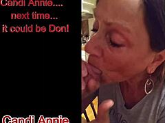 uh i suck cock on demand as this mature milf candi annie and swallow that mouthful of cum